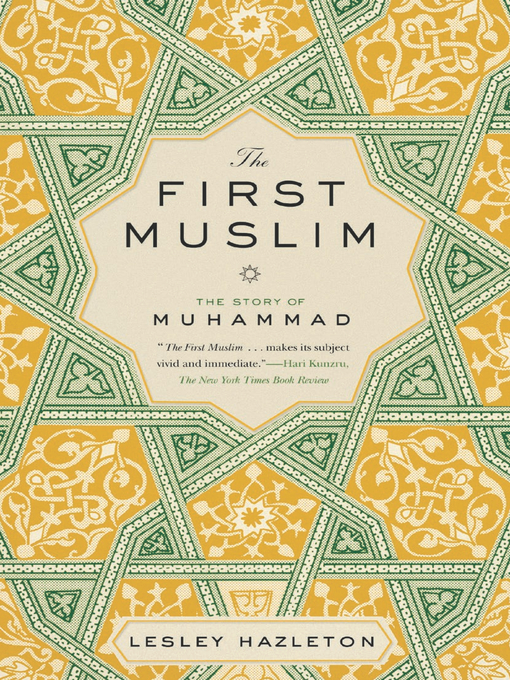 Title details for The First Muslim by Lesley Hazleton - Available